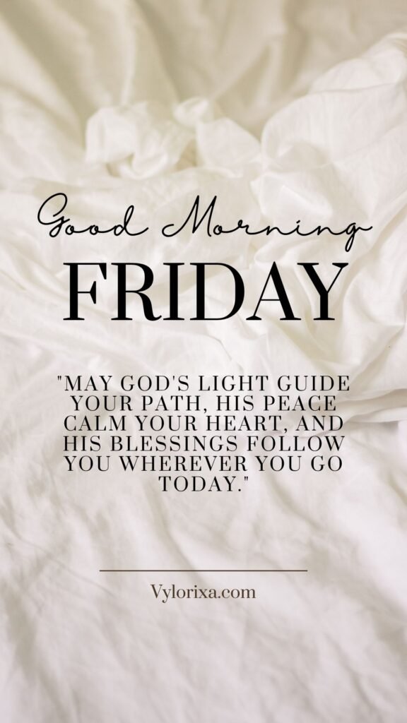 Faith-Filled Good Morning Friday Blessings
