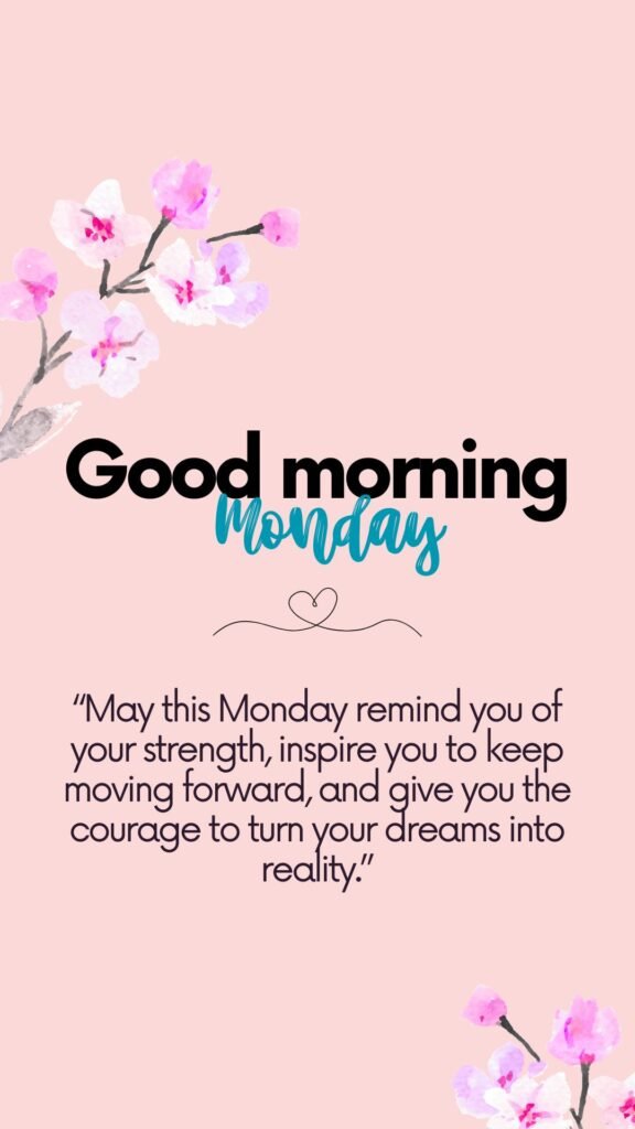 Inspirational Monday Blessings for Motivation