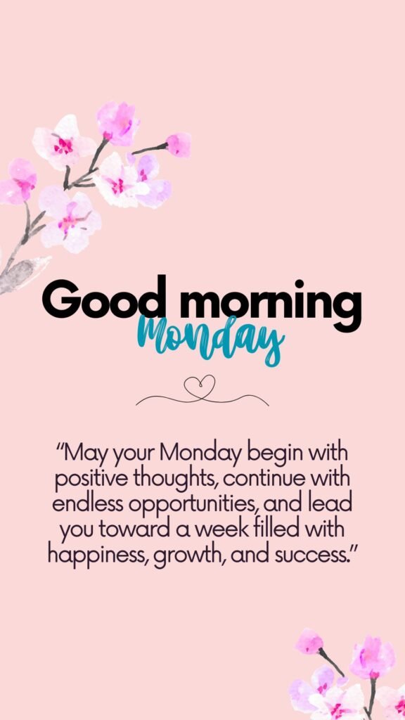 Positive Monday Blessings to Start the Week