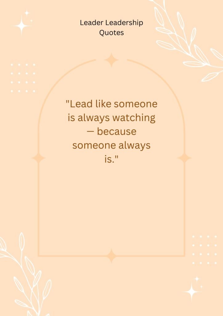 Short Leadership Quotes, Sayings, and Captions