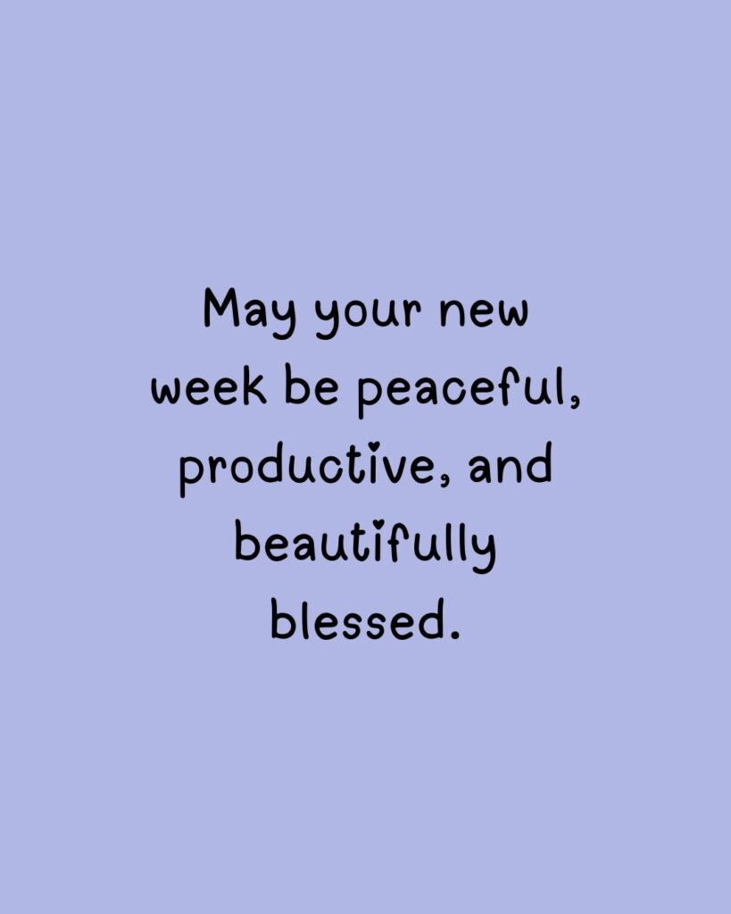 Short New Week Blessings