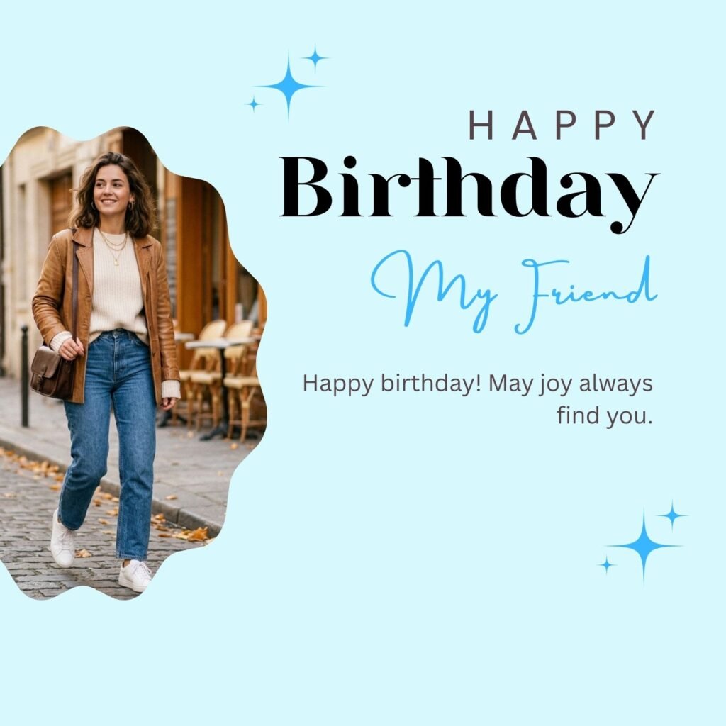 Short Birthday Blessings for a Friend