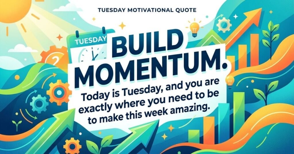 Tuesday Motivational Quotes
